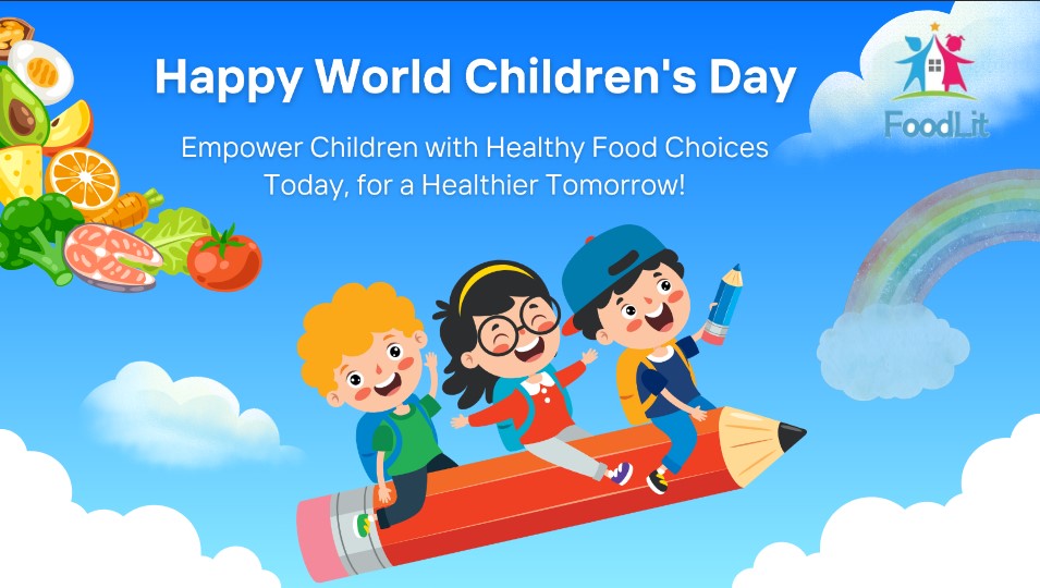 Word Children’s Day - Empower children with healthy food choices today, for a healthier tomorrow!